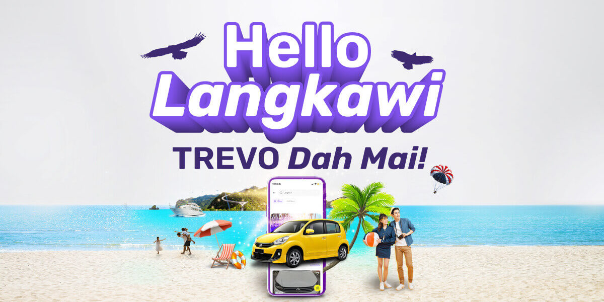 TREVO is now in Langkawi