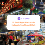 Best Night Markets in Malaysia