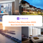 Mother's Day Staycation: Best Destinations in KL 2023